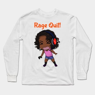 Rage Quit! Long Sleeve T-Shirt